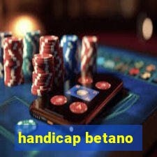 handicap betano